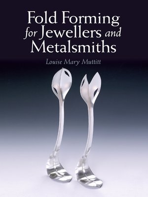 Fold Forming for Jewellers and Metalsmiths - ebook